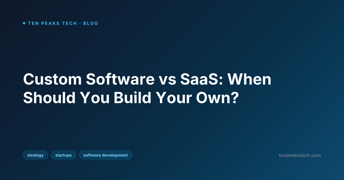 Custom Software vs SaaS: When Should You Build Your Own?