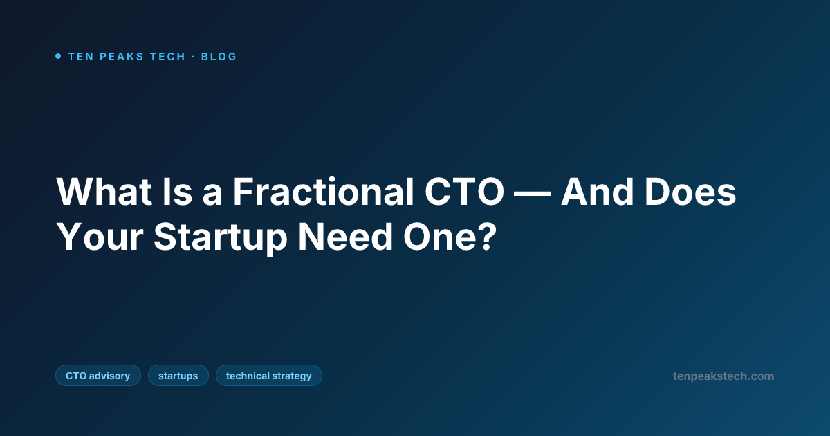 What Is a Fractional CTO — And Does Your Startup Need One?