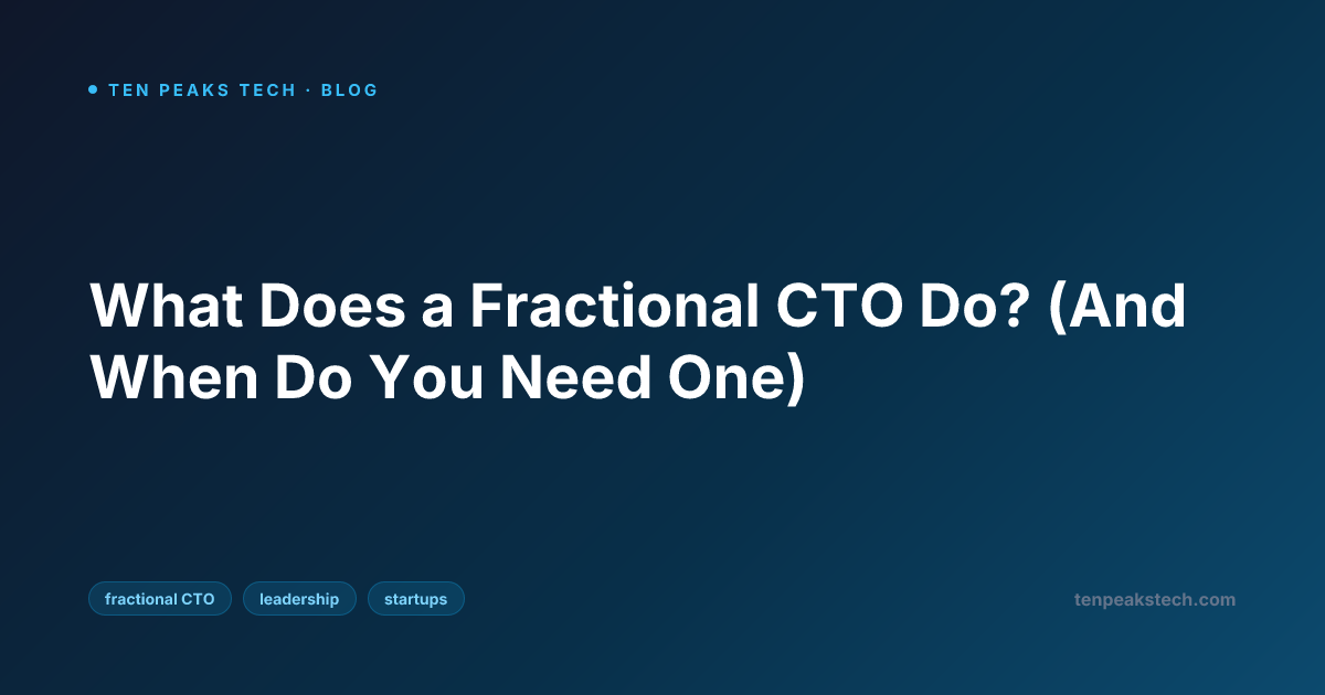 What Does a Fractional CTO Do? (And When Do You Need One)